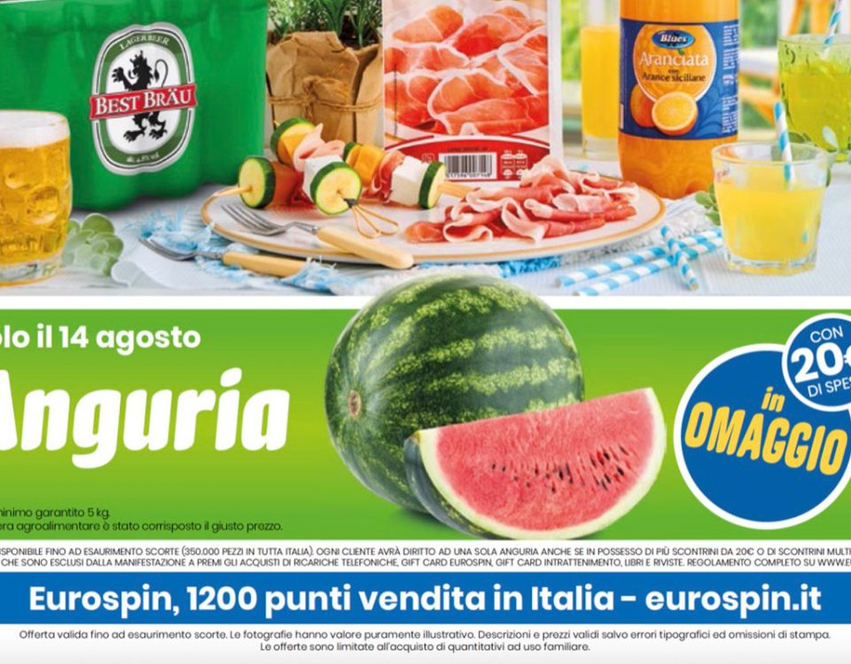 Eurospin-anguria-omaggio-14-agosto-2021